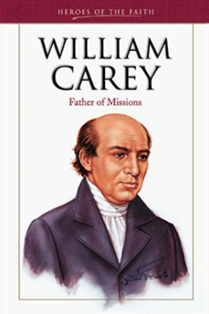 William Carey Father of Missions