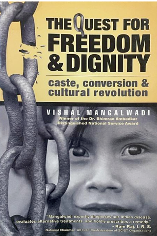 The Quest For Freedom & Dignity